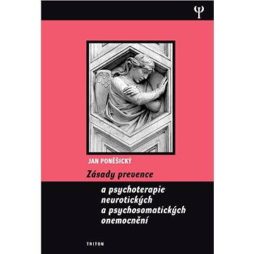 Zásady prevence a psychoterapie neurotických a psychosomatických onemocnění - Elektronická kniha