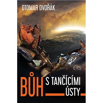 

Bůh s tančícími ústy
