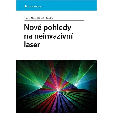 

Nové pohledy na neinvazivní laser