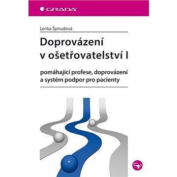 

Doprovázení v ošetřovatelství I