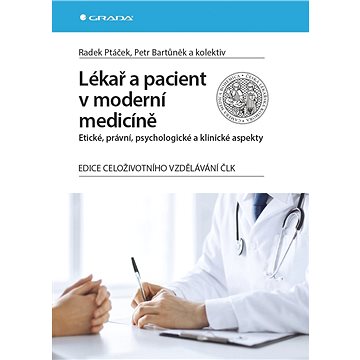 

Lékař a pacient v moderní medicíně