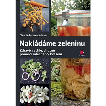 

Nakládáme zeleninu
