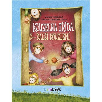 

Kouzelná třída – další kouzlení