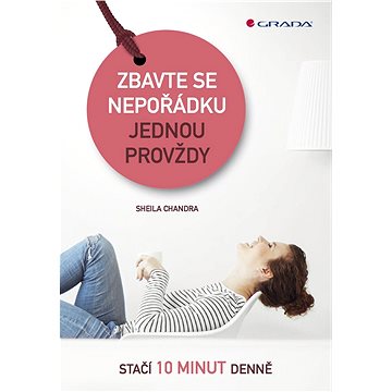 

Zbavte se nepořádku jednou provždy