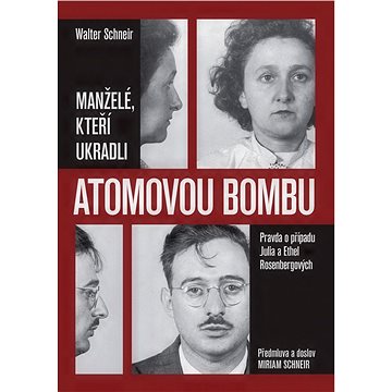 

Manželé, kteří ukradli atomovou bombu