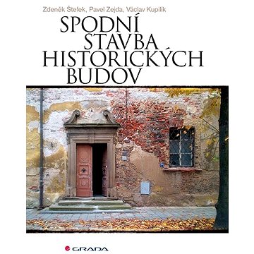

Spodní stavba historických budov