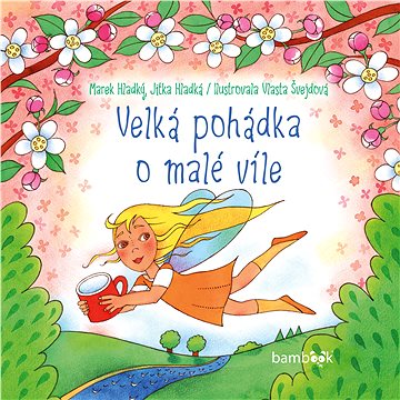 

Velká pohádka o malé víle
