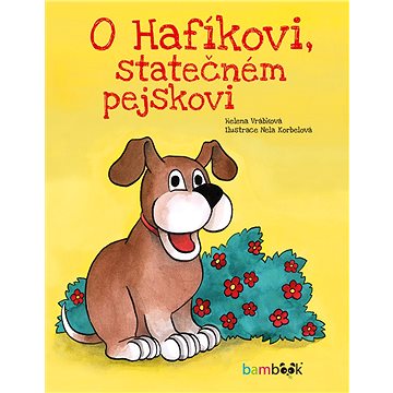 

O Hafíkovi, statečném pejskovi