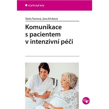 

Komunikace s pacientem v intenzivní péči