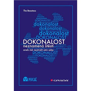 

Dokonalost neznamená štěstí