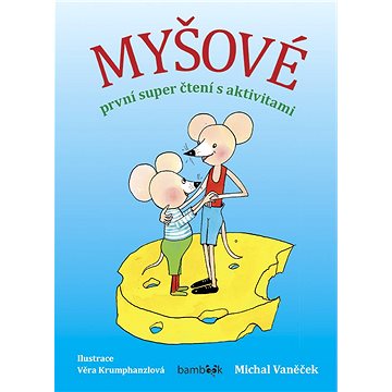 

Myšové - první super čtení s aktivitami