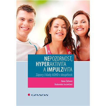 

Nepozornost, hyperaktivita a impulzivita