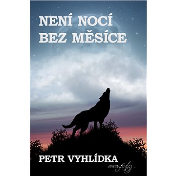 

Není nocí bez Měsíce