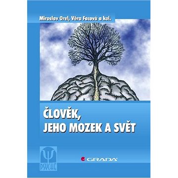 

Člověk, jeho mozek a svět