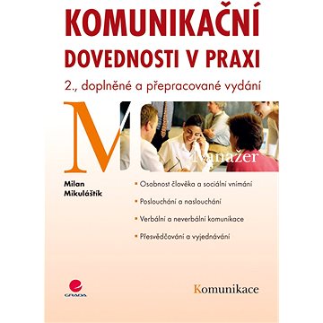 

Komunikační dovednosti v praxi