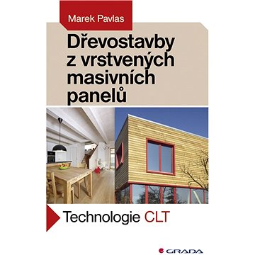 

Dřevostavby z vrstvených masivních panelů