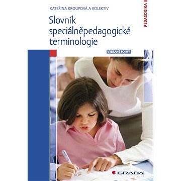 

Slovník speciálněpedagogické terminologie