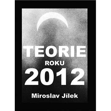 

Teorie roku 2012