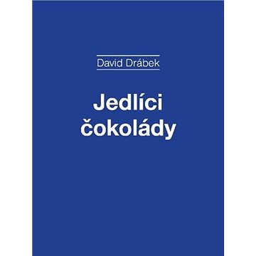 

Jedlíci čokolády