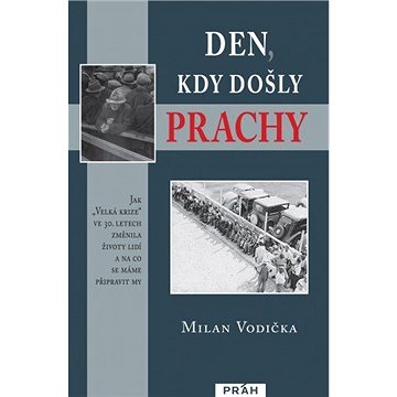 

Den, kdy došly prachy