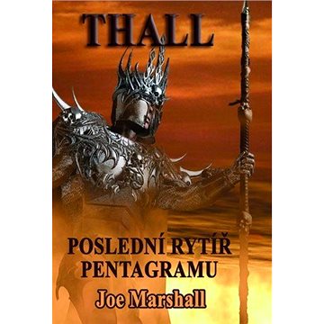 

THALL: Poslední rytíř Pentagramu