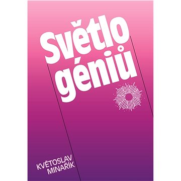 

Světlo géniů