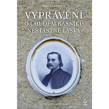 

Vyprávění o chudém básniku nšťastné lásky