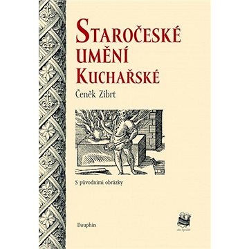 

Staročeské umění kuchařské