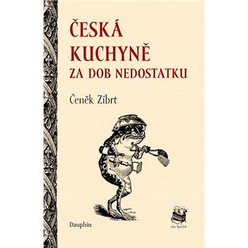 

Česká kuchyně za dob nedostatku
