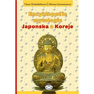 

Encyklopedie mytologie Japonska a Koreje