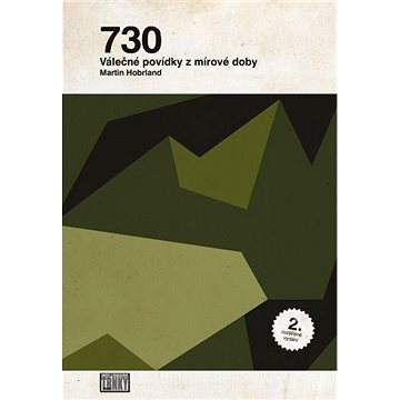 

730; Válečné povídky z mírové doby (2. rozšířené vydání)