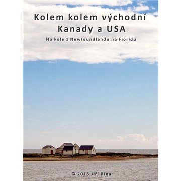 

Kolem kolem východní Kanady a USA