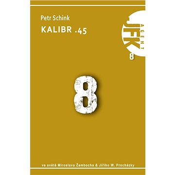 

JFK 008 Kalibr .45