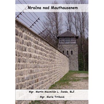

Mračna nad Mauthausenem