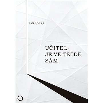 

Učitel je ve třídě sám
