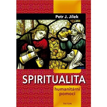 

Spiritualita humanitární pomoci