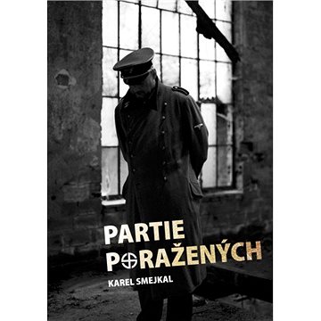 

Partie Poražených
