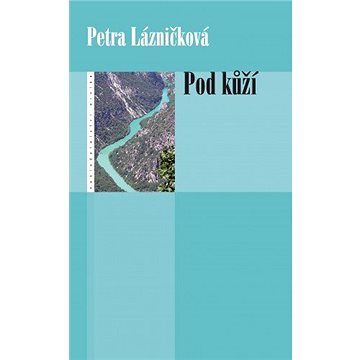 

Pod kůží