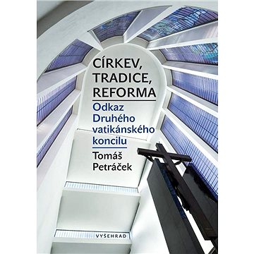 

Církev, tradice, reforma / Odkaz Druhého vatikánského koncilu