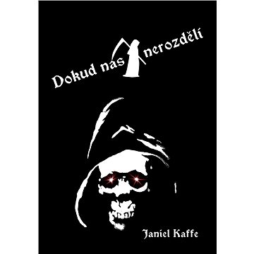 

Dokud nás smrt nerozdělí