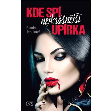 

Kde spí nejkrásnější upírka