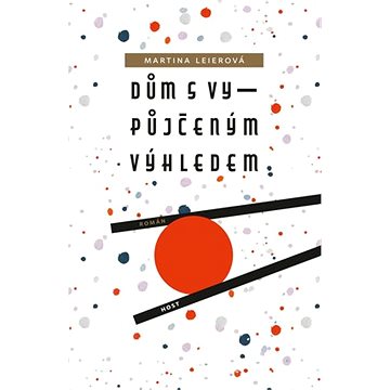 

Dům s vypůjčeným výhledem