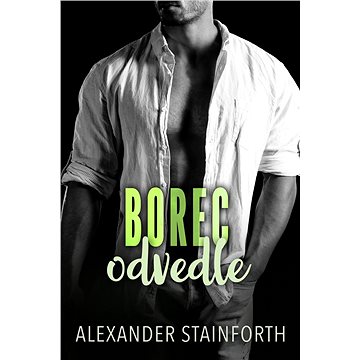 

Borec odvedle
