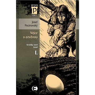 

Vejce s ozvěnou - Kroniky nové země I.