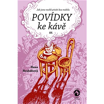 

Povídky ke kávě III.