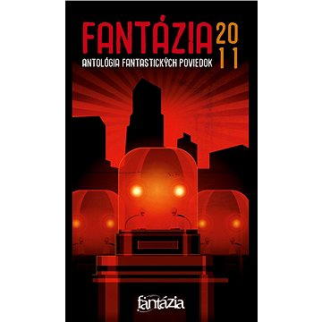 Fantázia 2011 – antológia fantastických poviedok - Elektronická kniha