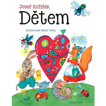 

Josef Kožíšek dětem