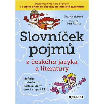 

Slovníček pojmů z českého jazyka a literatury