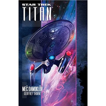 

Star Trek Titan: Meč Damoklův