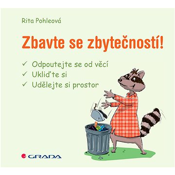

Zbavte se zbytečností!